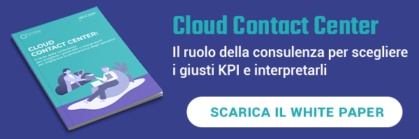 CLICCA QUI per scaricare il White Paper: "Cloud Contact Center"